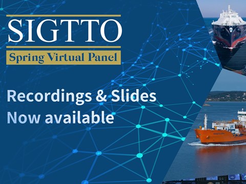 SIGTTO Spring Virtual Panel Recordings & Slides Now Available